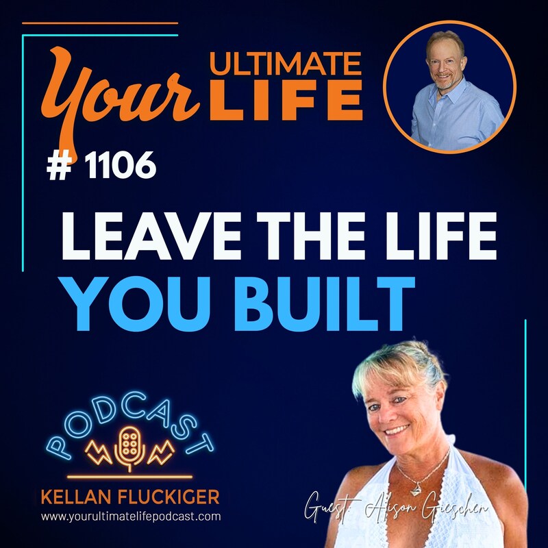 Artwork for podcast Your Ultimate Life with Kellan Fluckiger