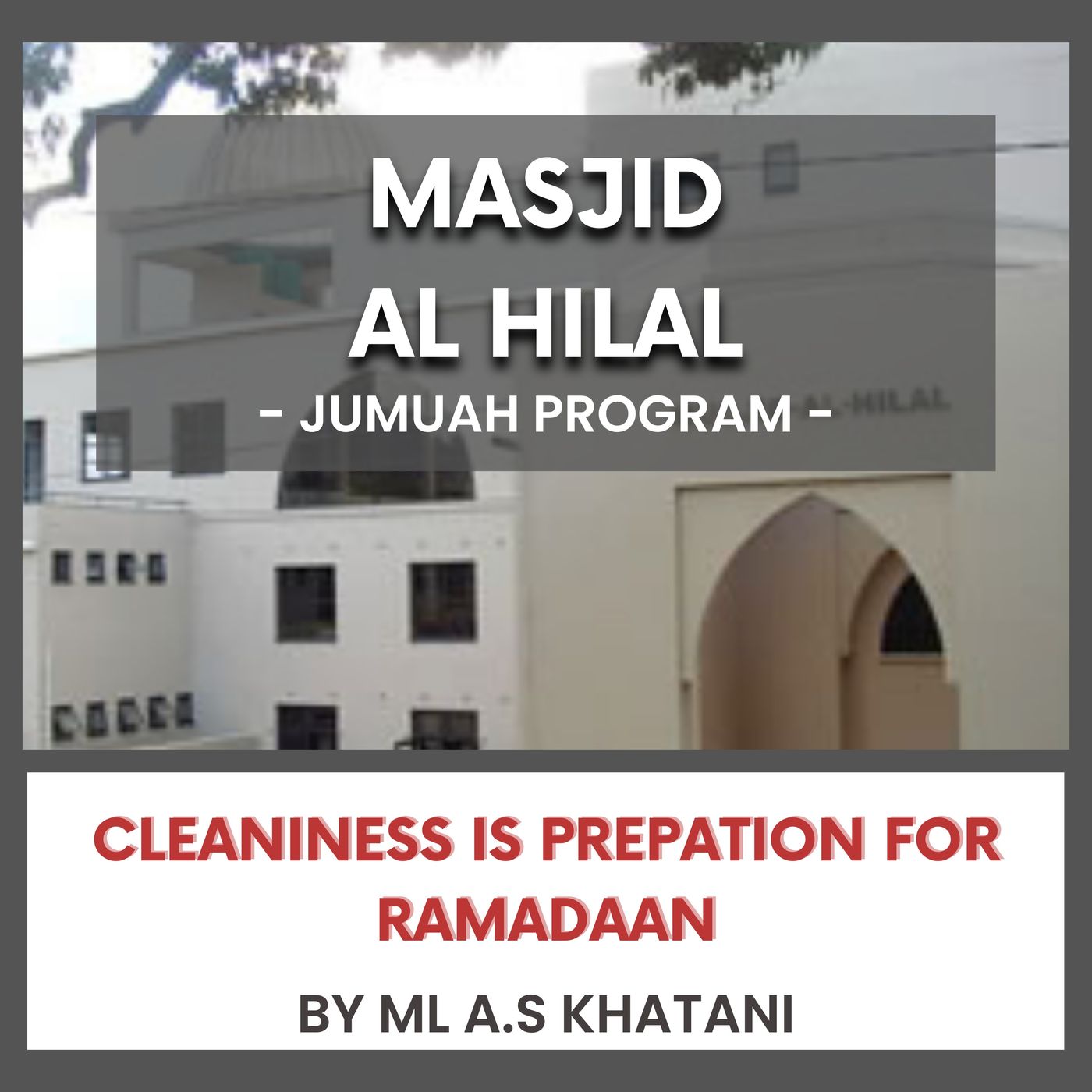 Cleanliness is prepation for Ramadaan by ML A.S Khatani episode artwork