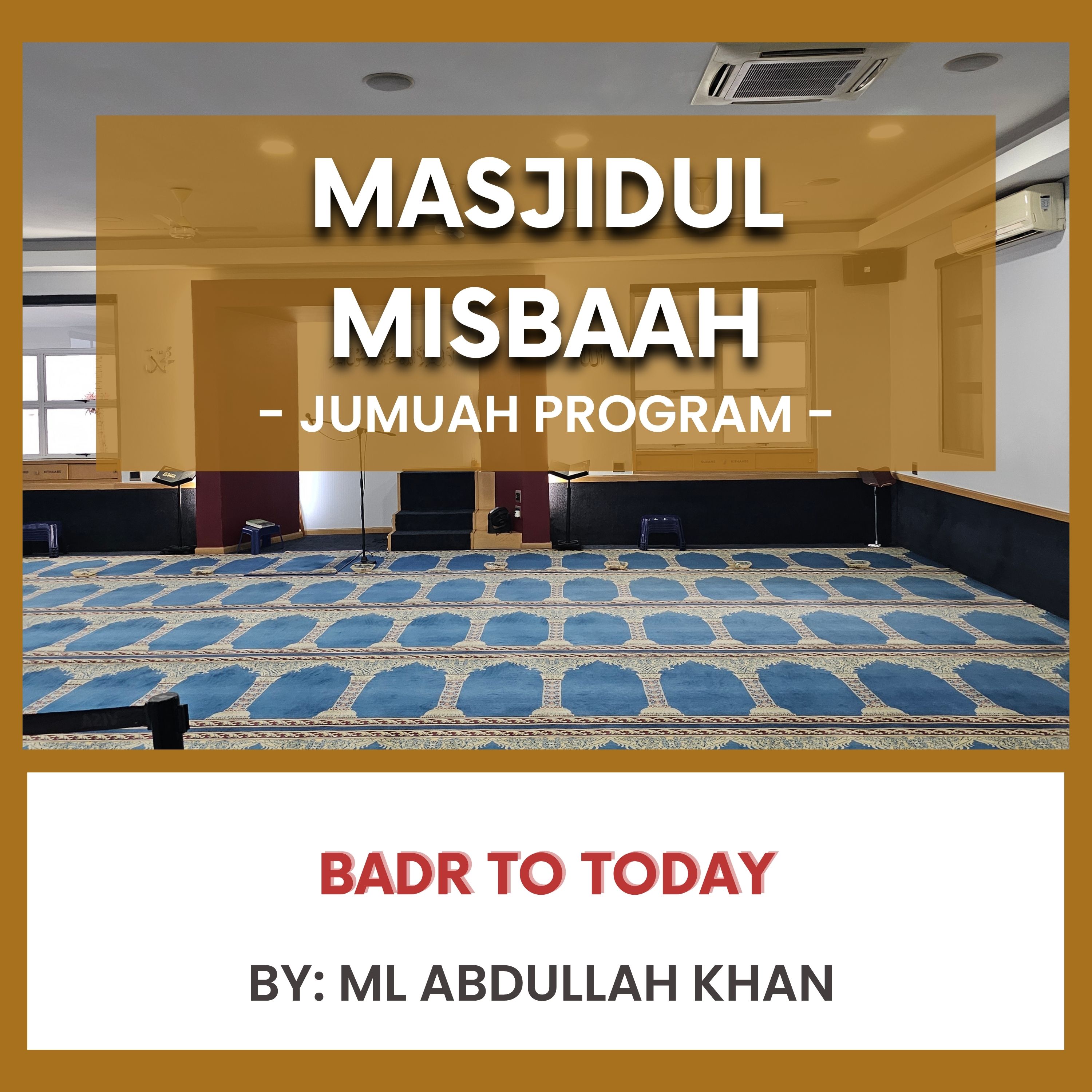 Badr to Today by ML Abdullah Khan episode artwork