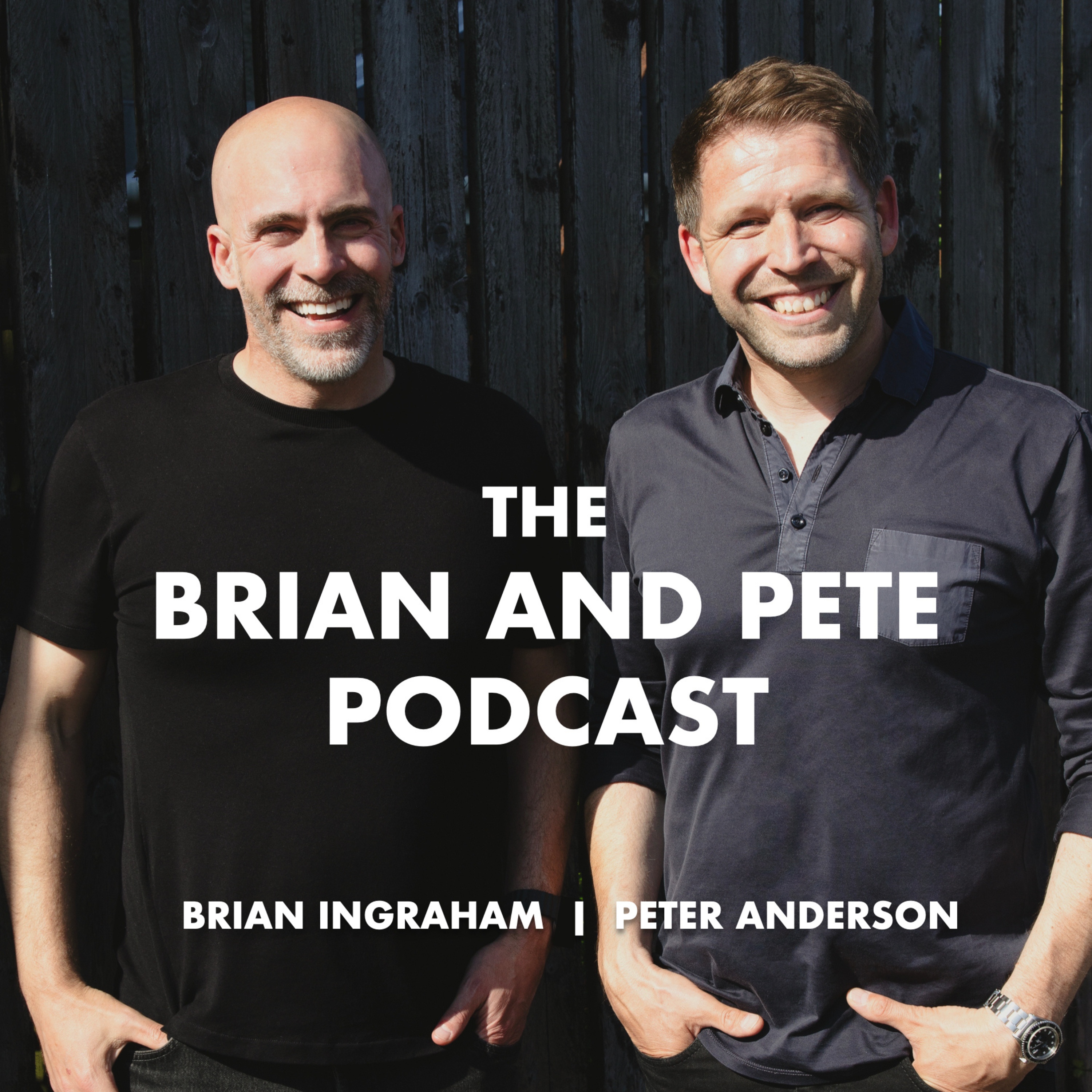 The Brian and Pete Podcast