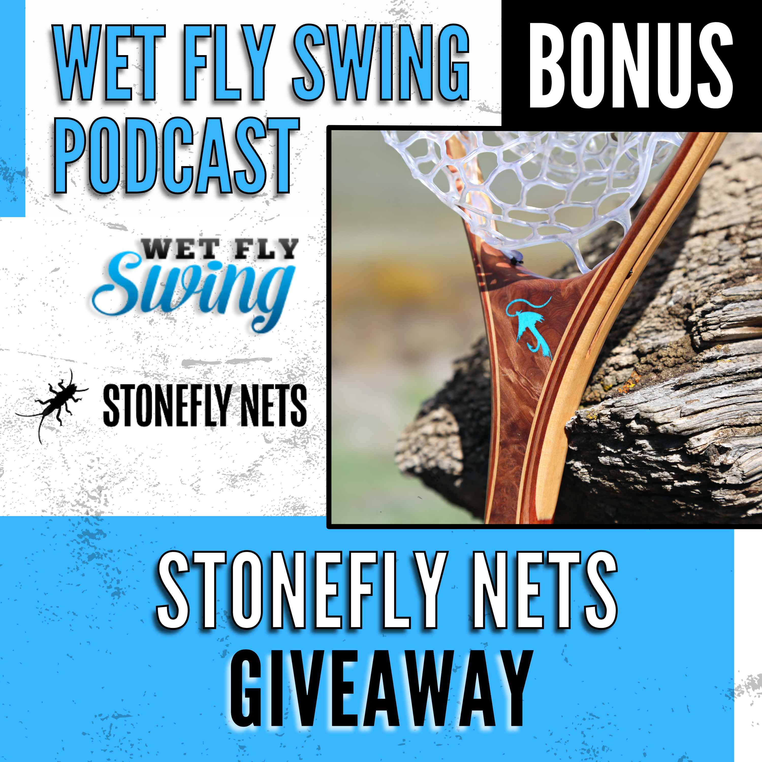 Stonefly Nets Custom Giveaway Build Out Bonus episode artwork