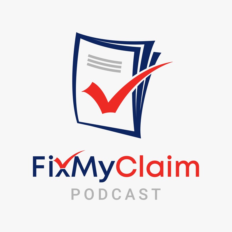 Artwork for podcast Fix My Claim