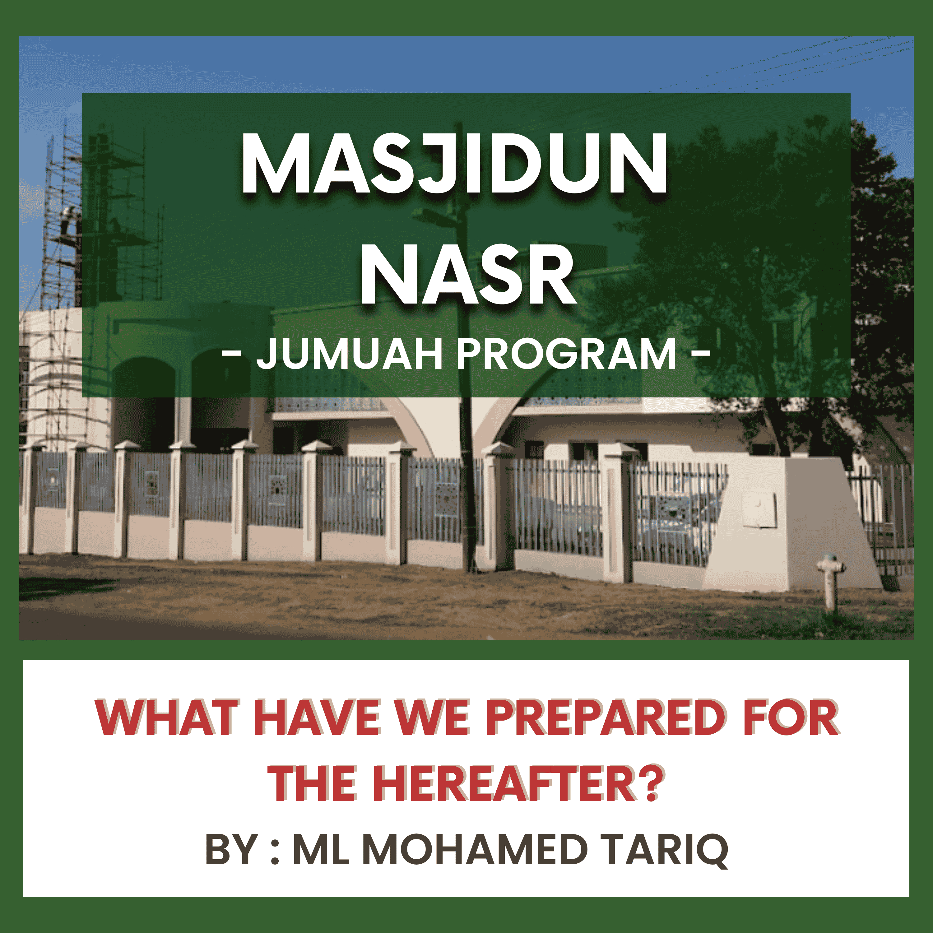 What Have We Prepared for the Hereafter? by ML Mohamed Tariq episode artwork