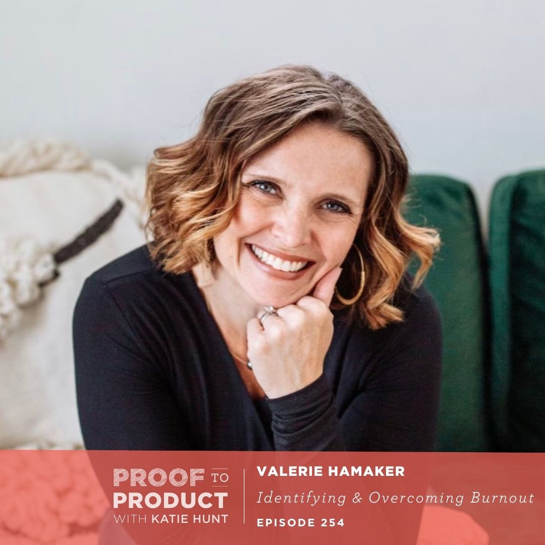 254 | Identifying & Overcoming Burnout with Valerie Hamaker, Generation Xhausted