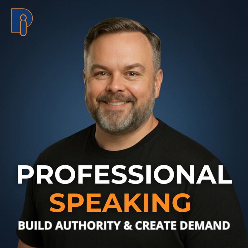 Artwork for podcast Professional Speaking: Strategic Speaking for Authority and Demand