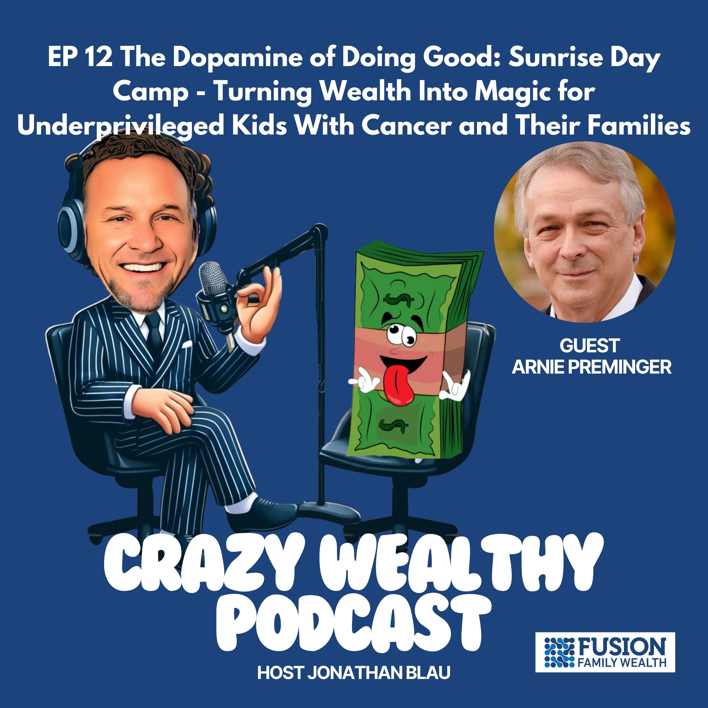 Crazy Wealthy Podcast