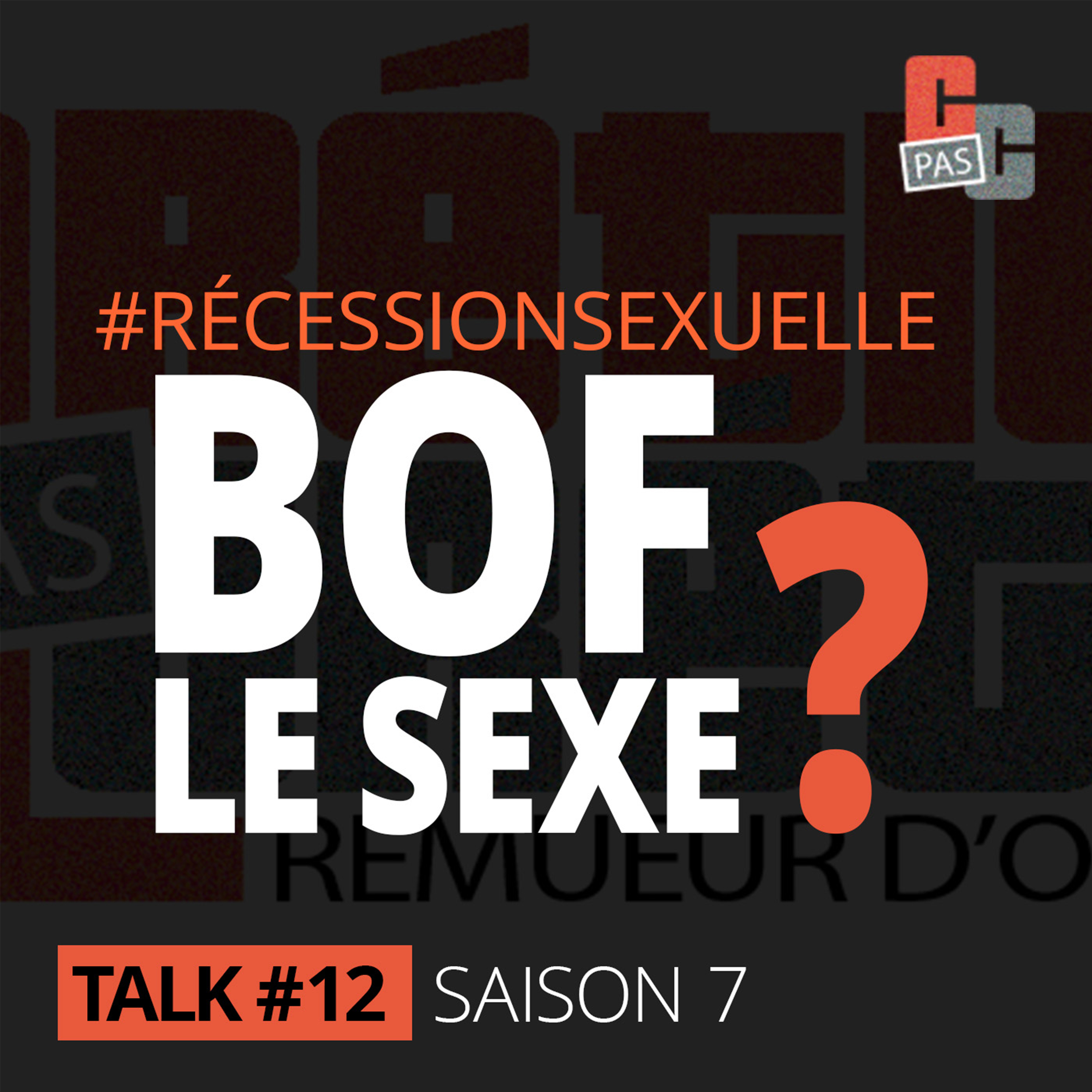 #RécessionSexuelle | Bof, le sexe ? episode artwork