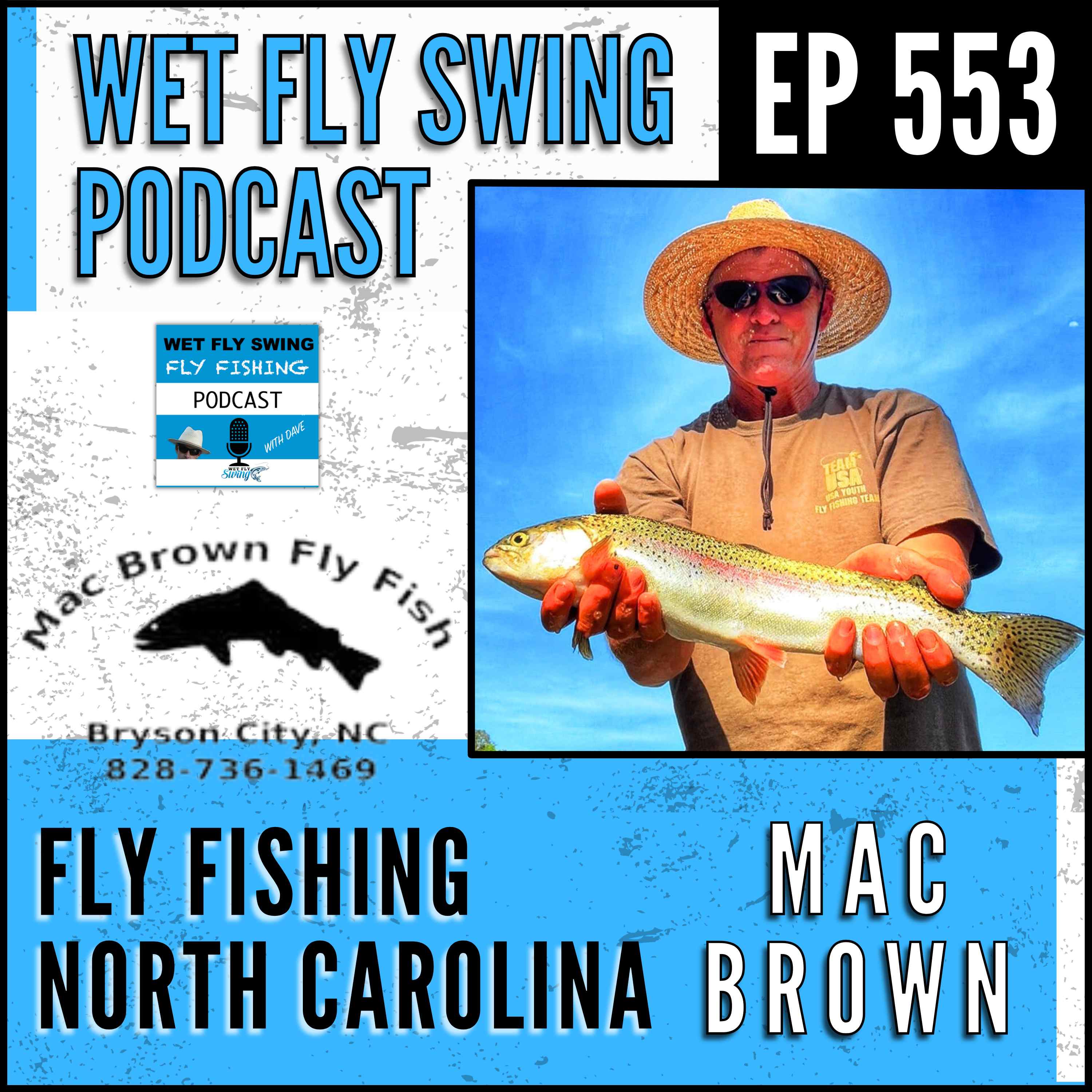 WFS 553 - Fly Fishing North Carolina with Mac Brown - Bryson City, Guide School, Fly Casting episode artwork