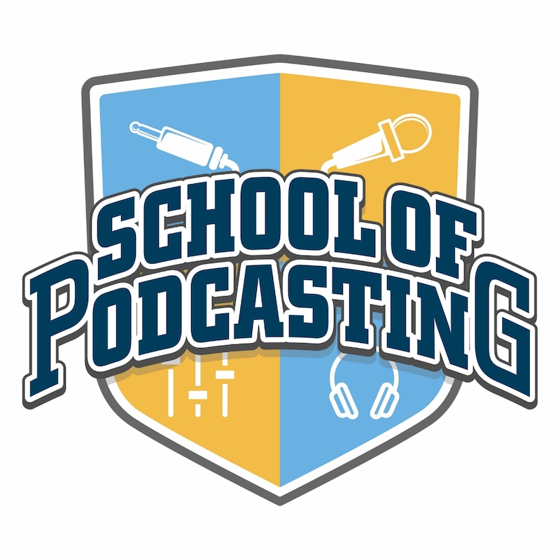Artwork for podcast School of Podcasting: Expert Tips for Launching and Growing Your Podcast