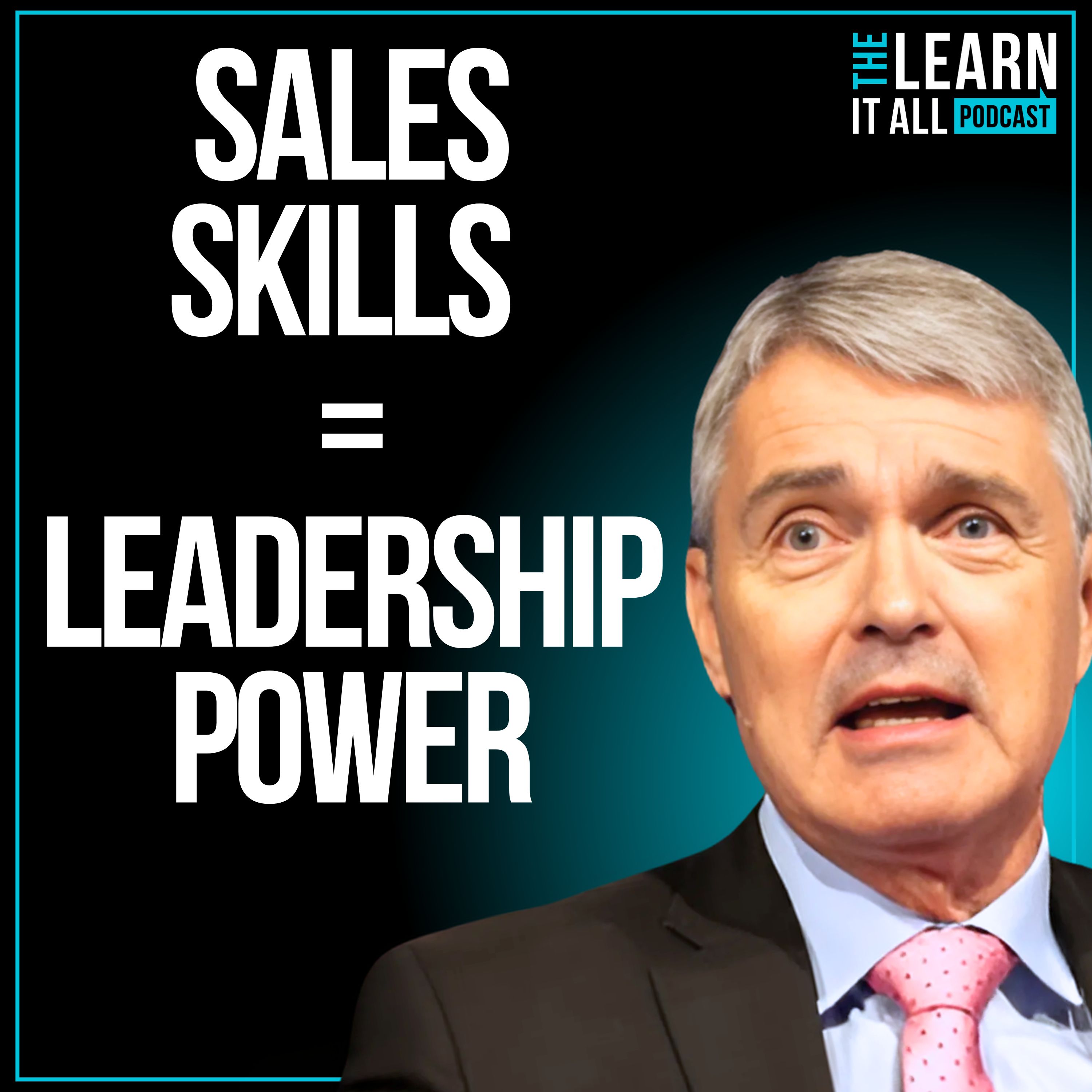 153: How to Use Sales Skills to Become a Leader People Actually Follow | Mark Hunter