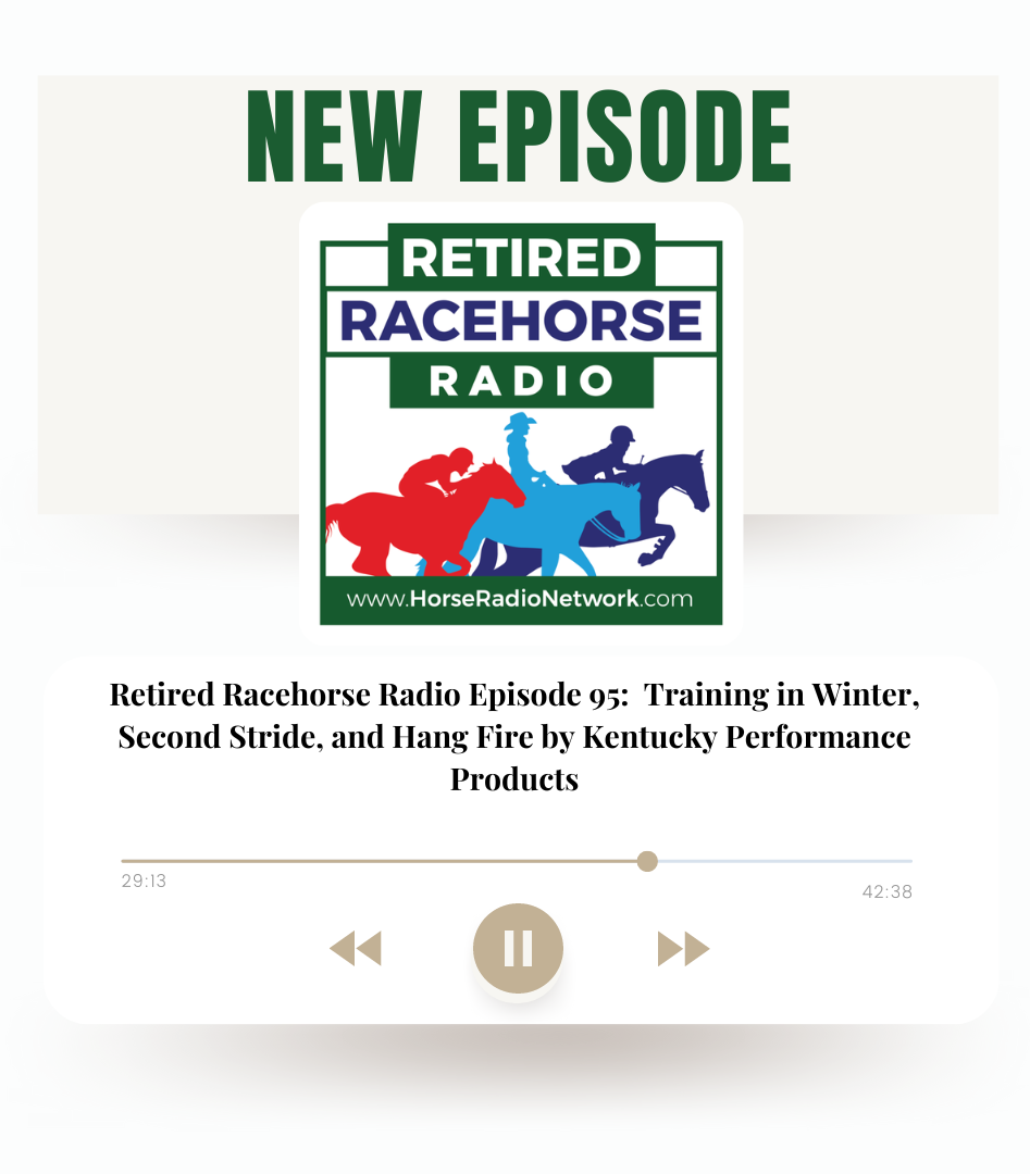 95: Training in Winter, Second Stride, and Hang Fire by Kentucky Performance Products