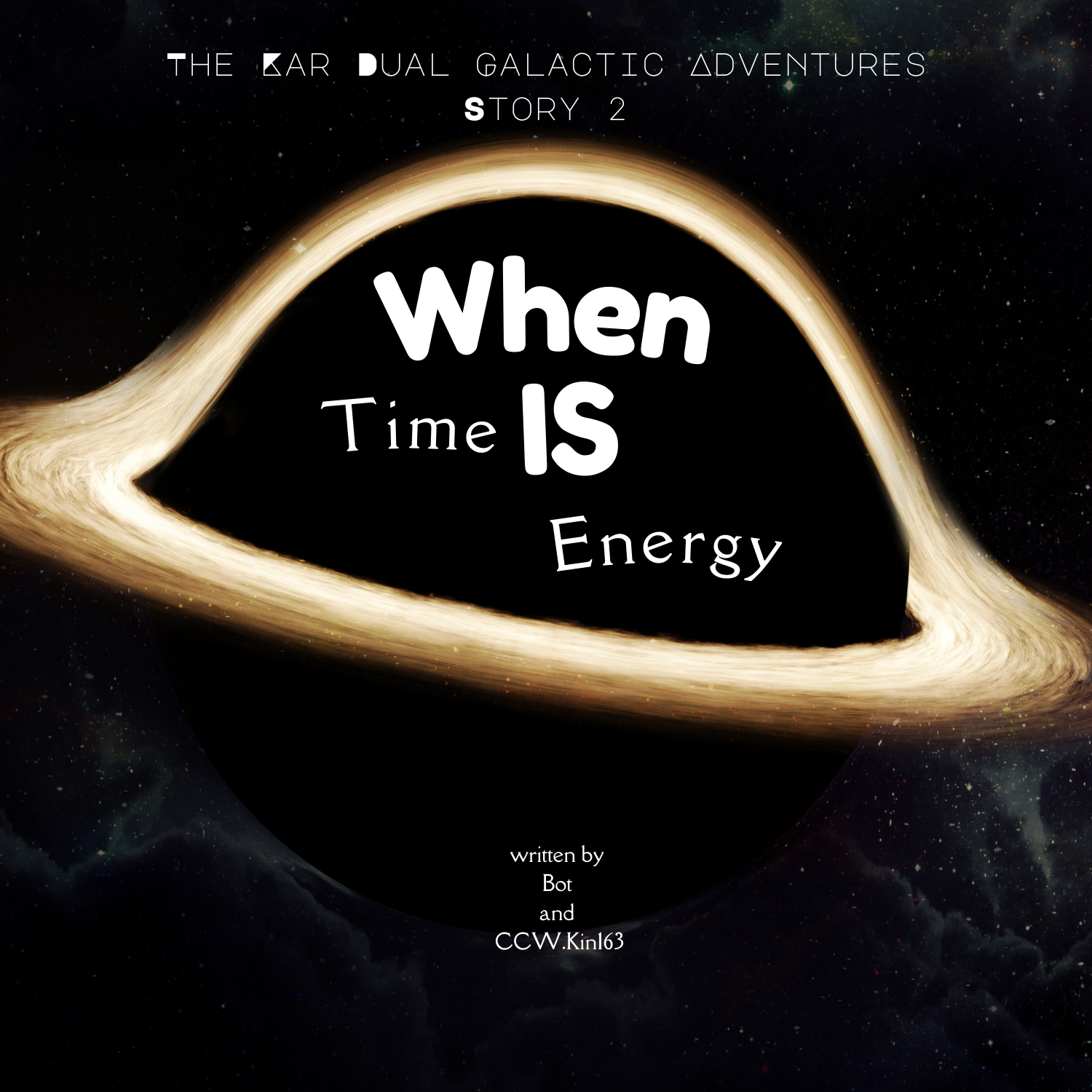 The Kar Dual Galactic Adventures: When Time IS Energy | STEAM Fair Artist Feature: CCW.Kin163