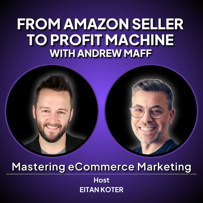 Artwork for podcast Mastering eCommerce Marketing