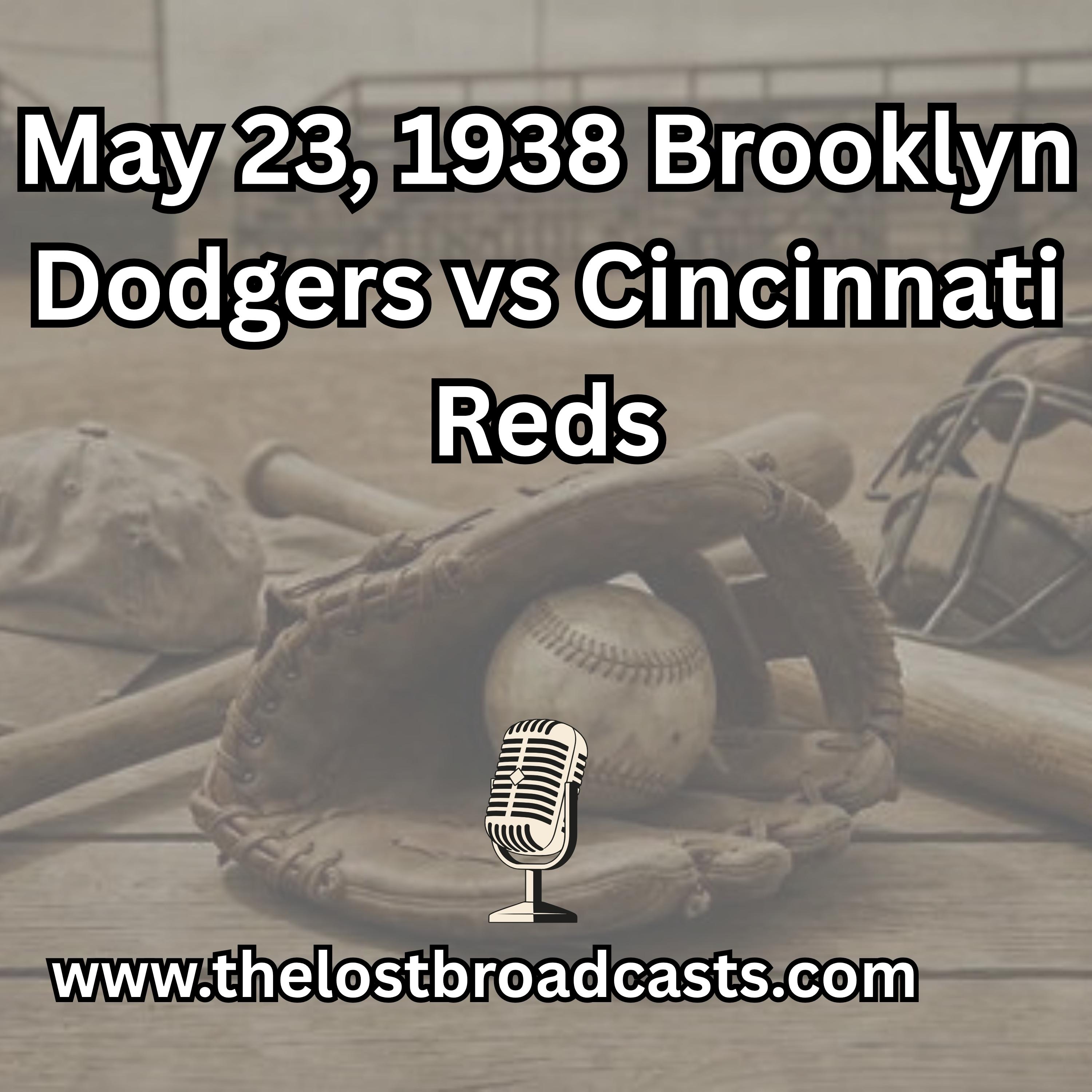 May 23, 1938 Brooklyn Dodgers vs Cincinnati Reds episode artwork