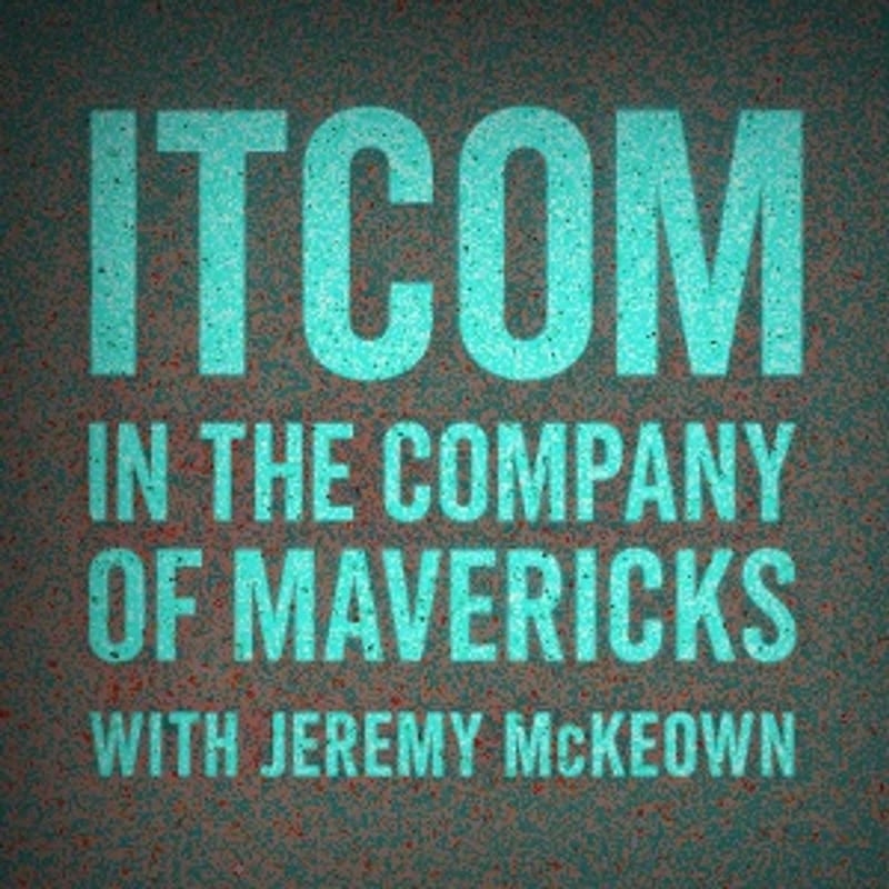 Artwork for podcast In the Company of Mavericks