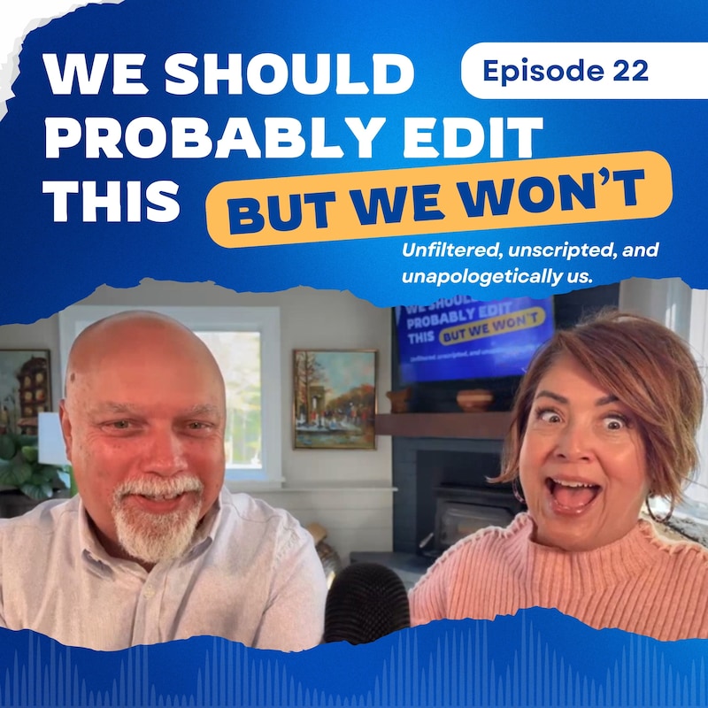Artwork for podcast We Should Probably Edit This — But We Won't