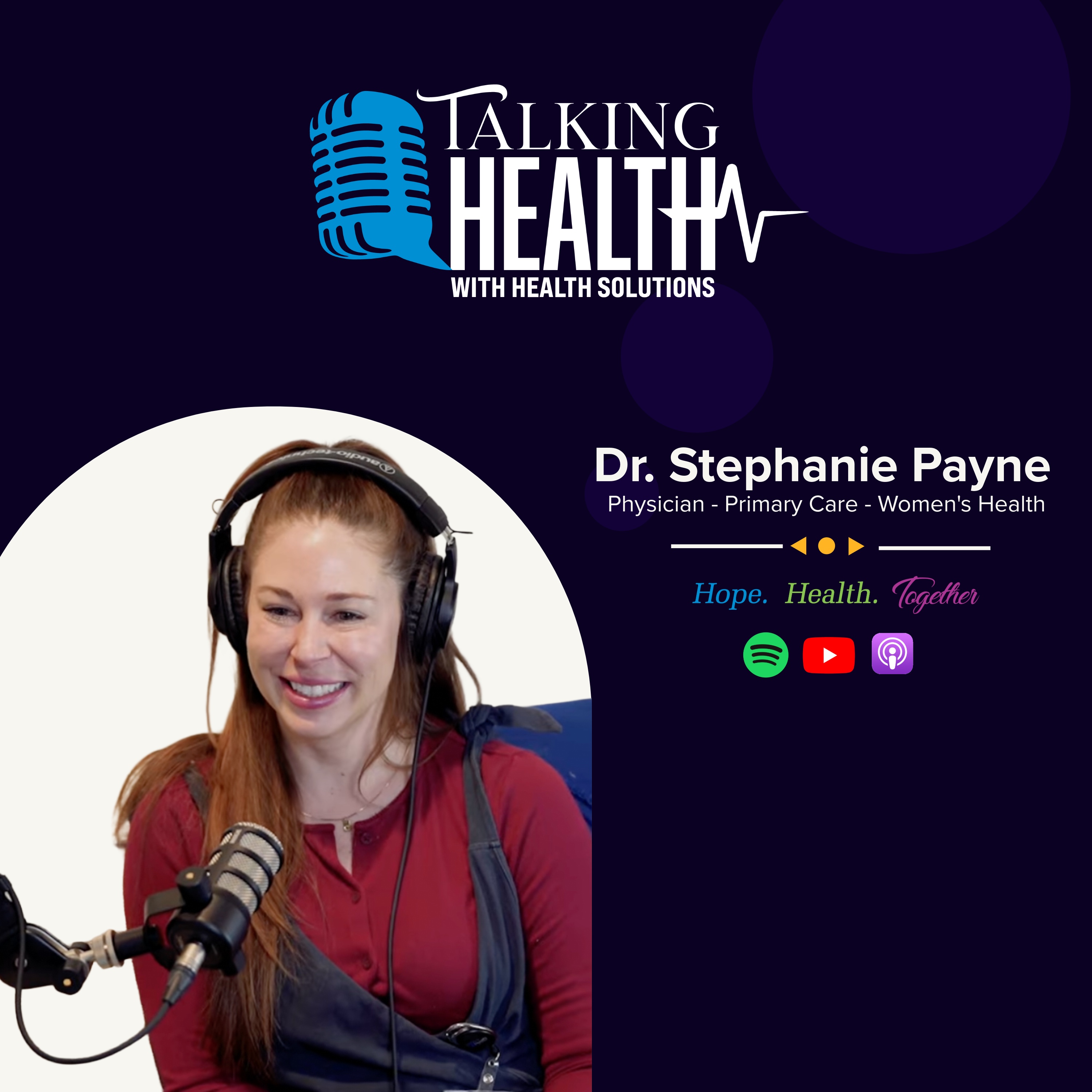 Episode 9 - Your Expert in Women's Health - Dr. Stephanie Payne episode artwork