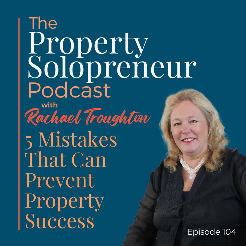Artwork for podcast Property Solopreneur with Rachael Troughton