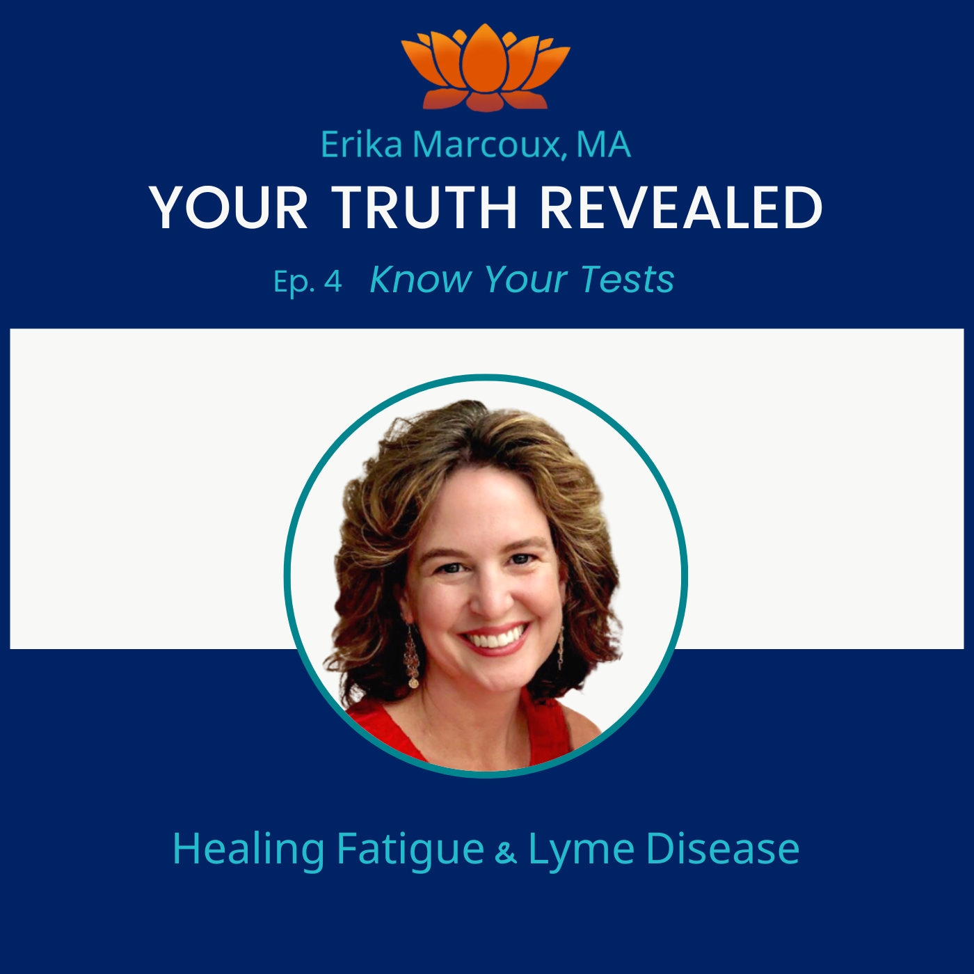 Your Truth Revealed: Healing Fatigue and Lyme