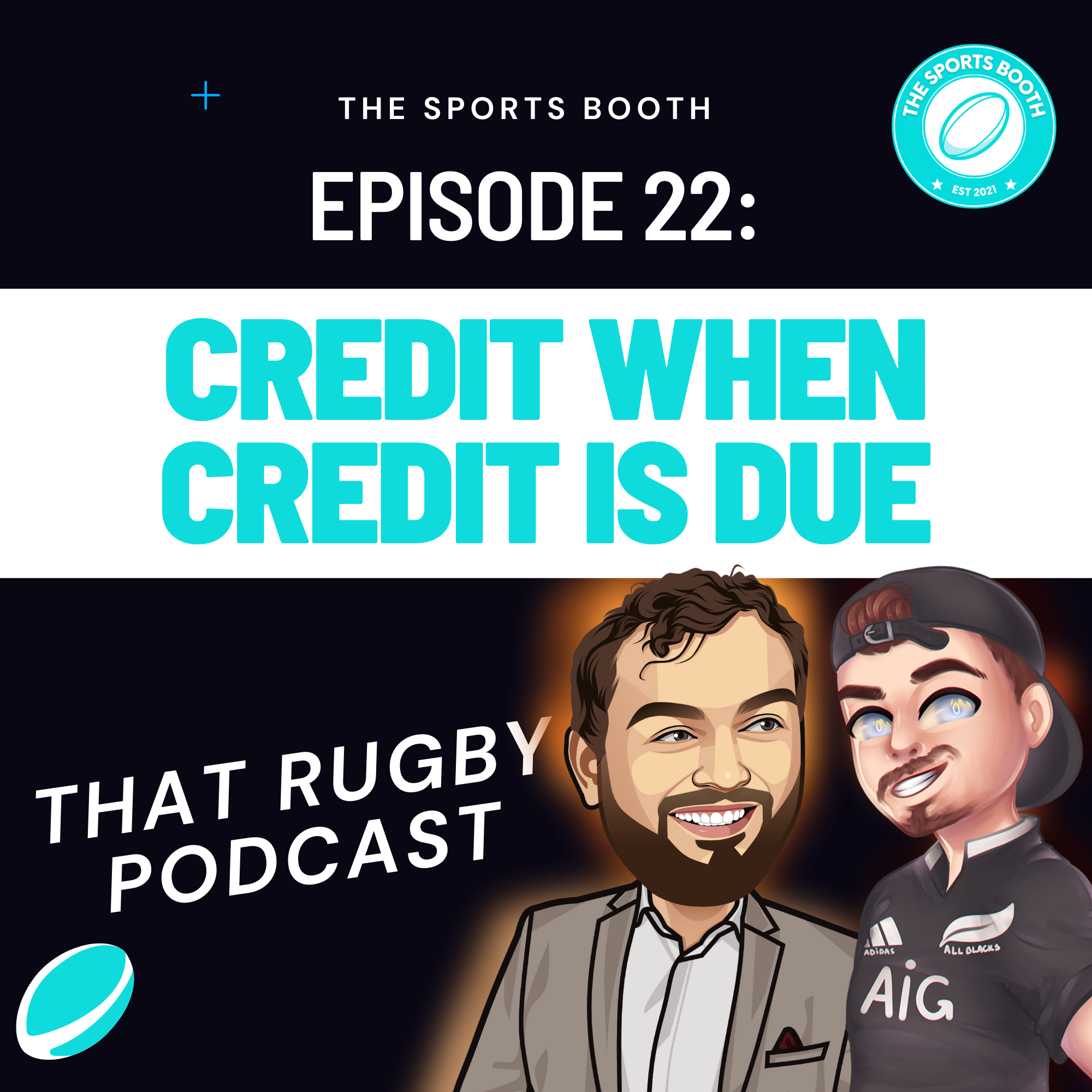 That Rugby Podcast - Episode 22: Credit When Credit Is Due