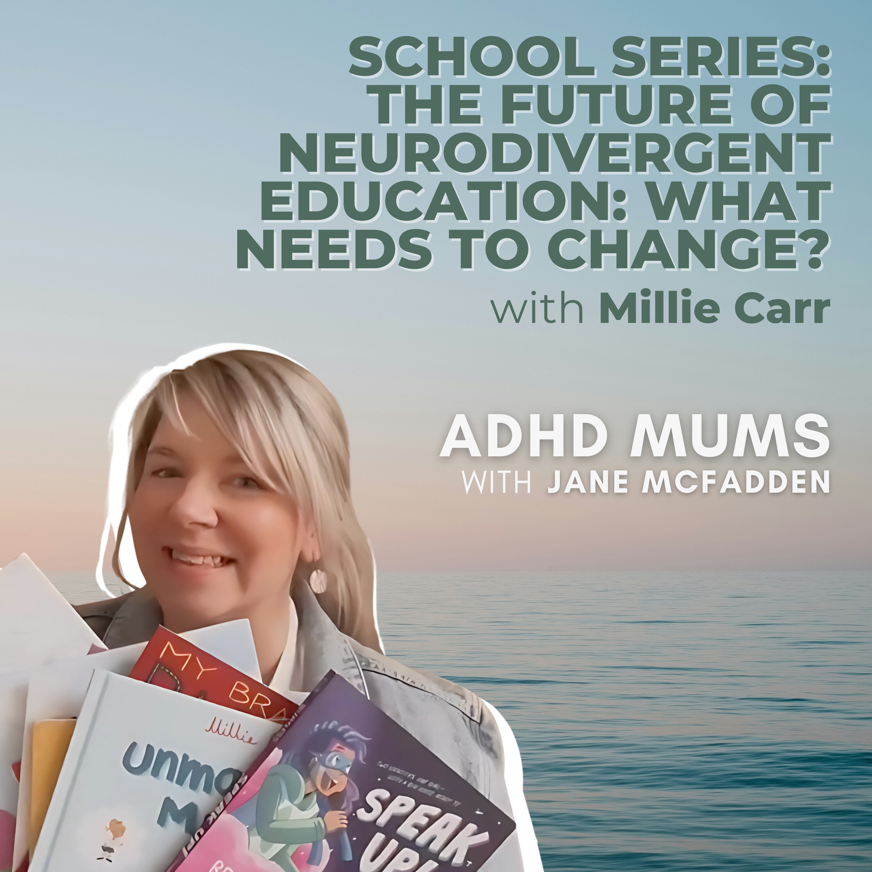 21. SCHOOL SERIES: The Future of Neurodivergent Education: What Needs to Change?