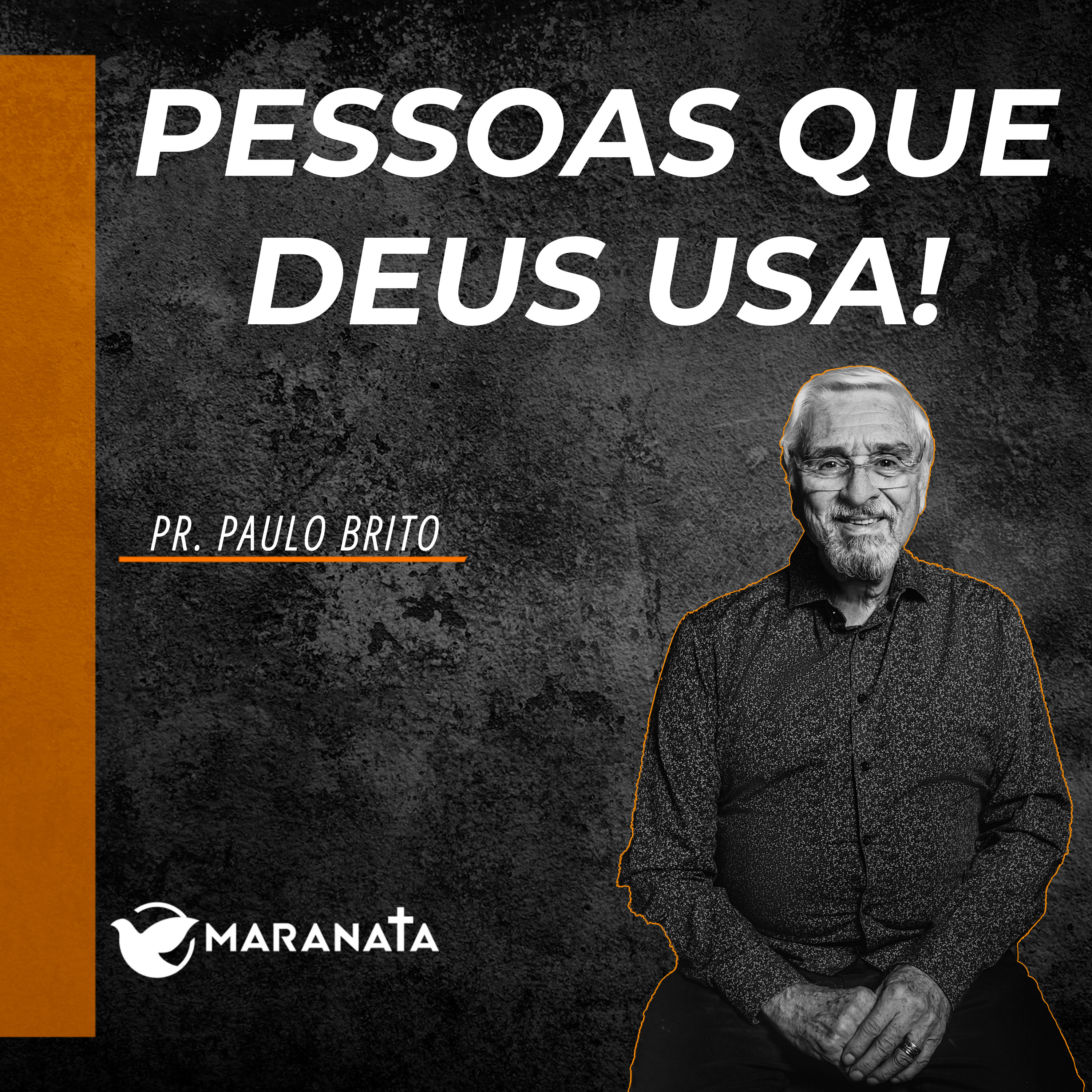 Pessoas que Deus usa! - Pr. Paulo Brito