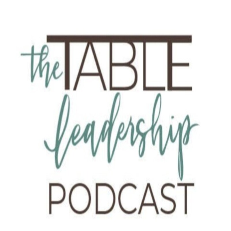Artwork for podcast The Table Leadership