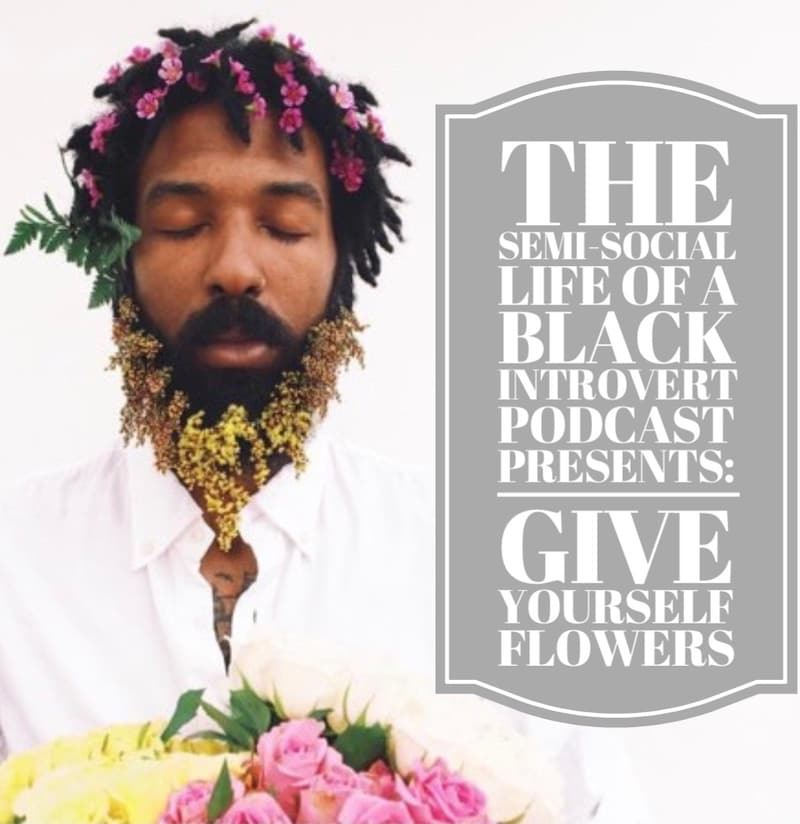 Artwork for podcast The Semi-Social Life of a Black Introvert
