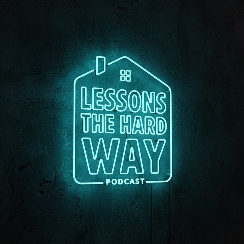 Artwork for podcast Lessons The Hard Way