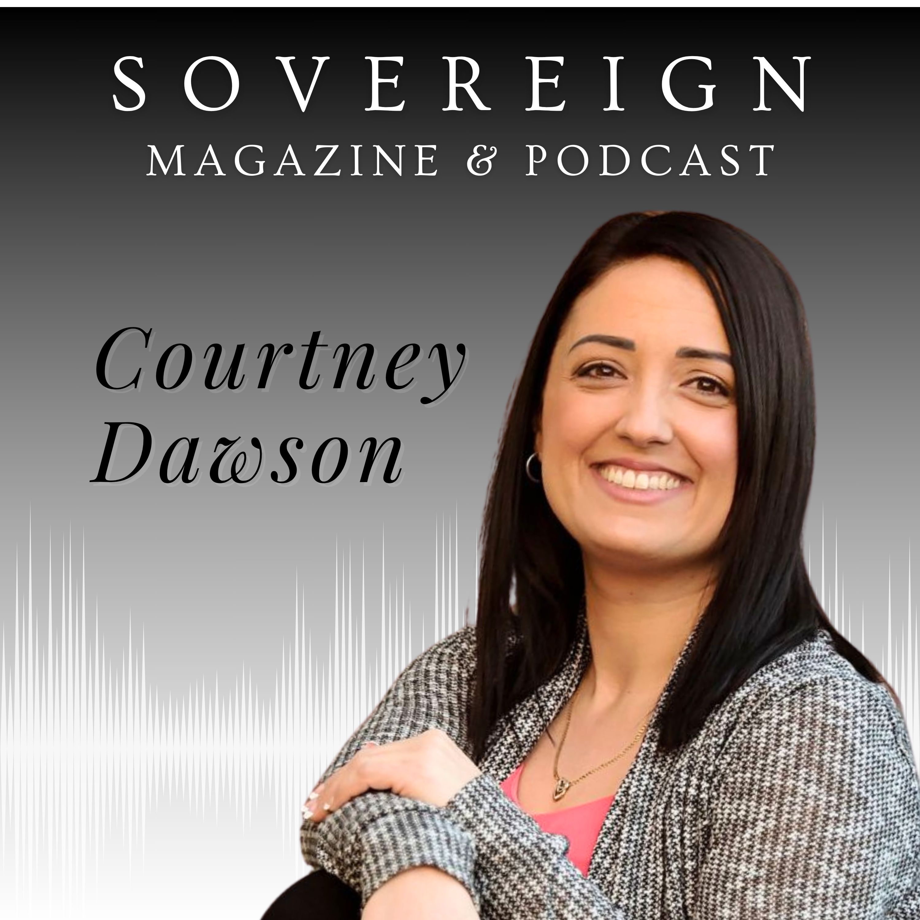 SOVEREIGN Magazine® Podcast