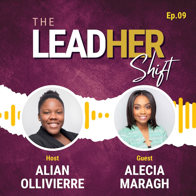 Artwork for podcast The LeadHer Shift w/ Alian Ollivierre