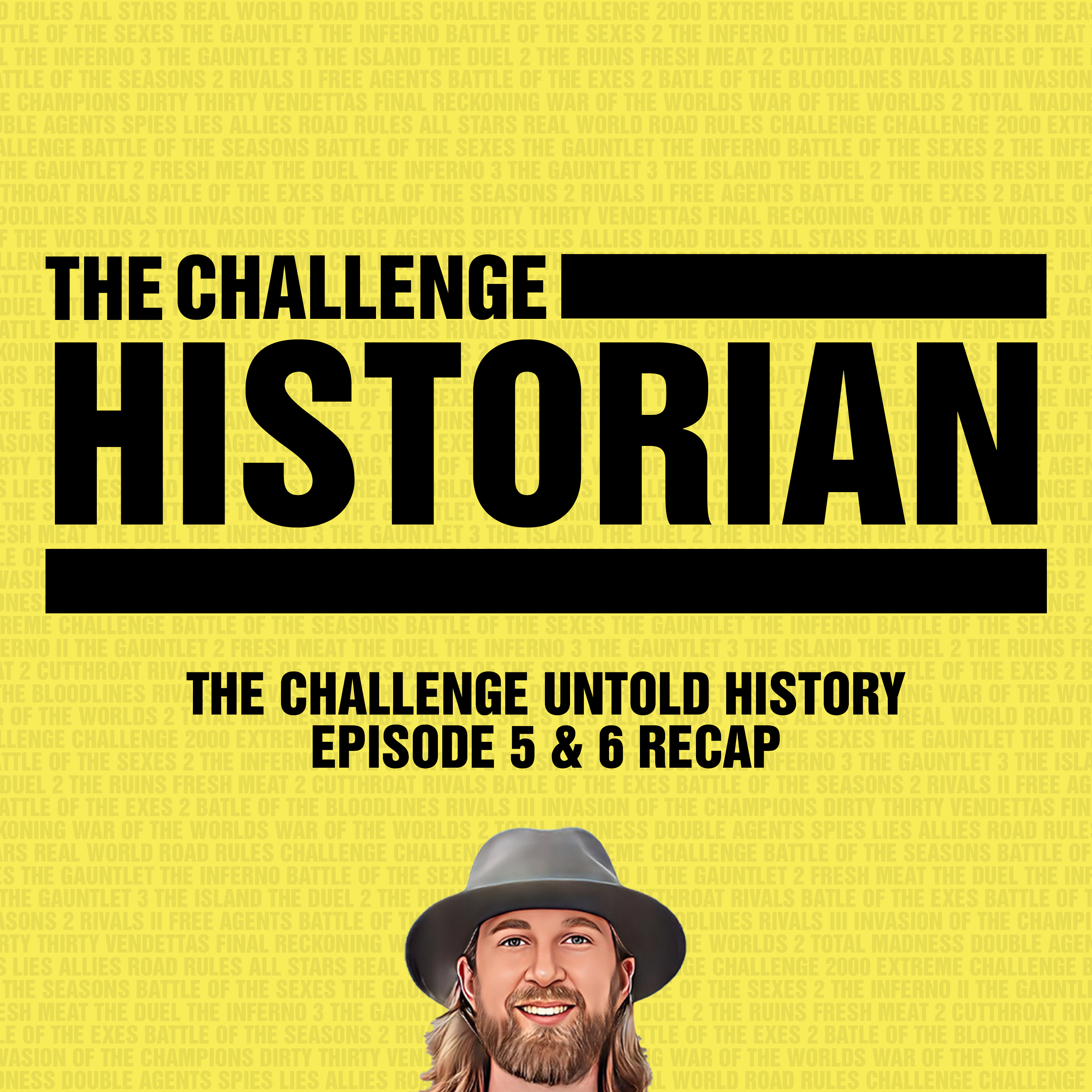 The Challenge Untold History Episode 5 & 6 Recap