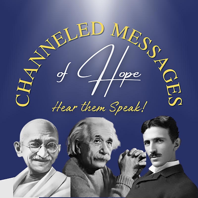 Artwork for podcast Channeled Messages of Hope