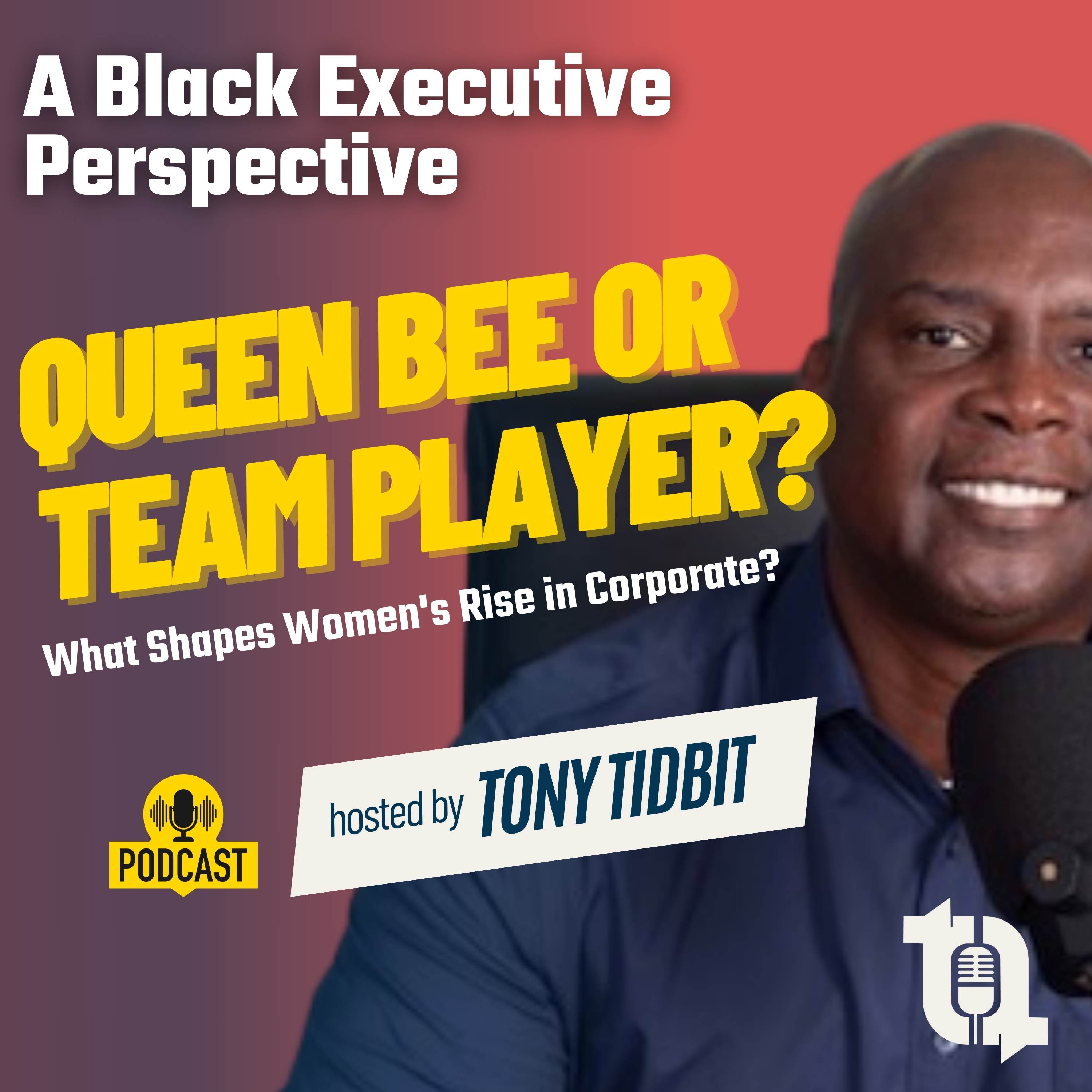 TonyTidbit: A Black Executive Perspective