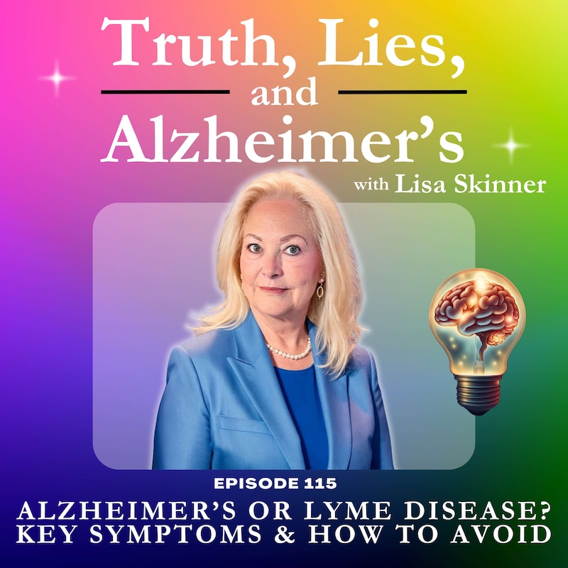 Artwork for podcast Truth, Lies & Alzheimer's