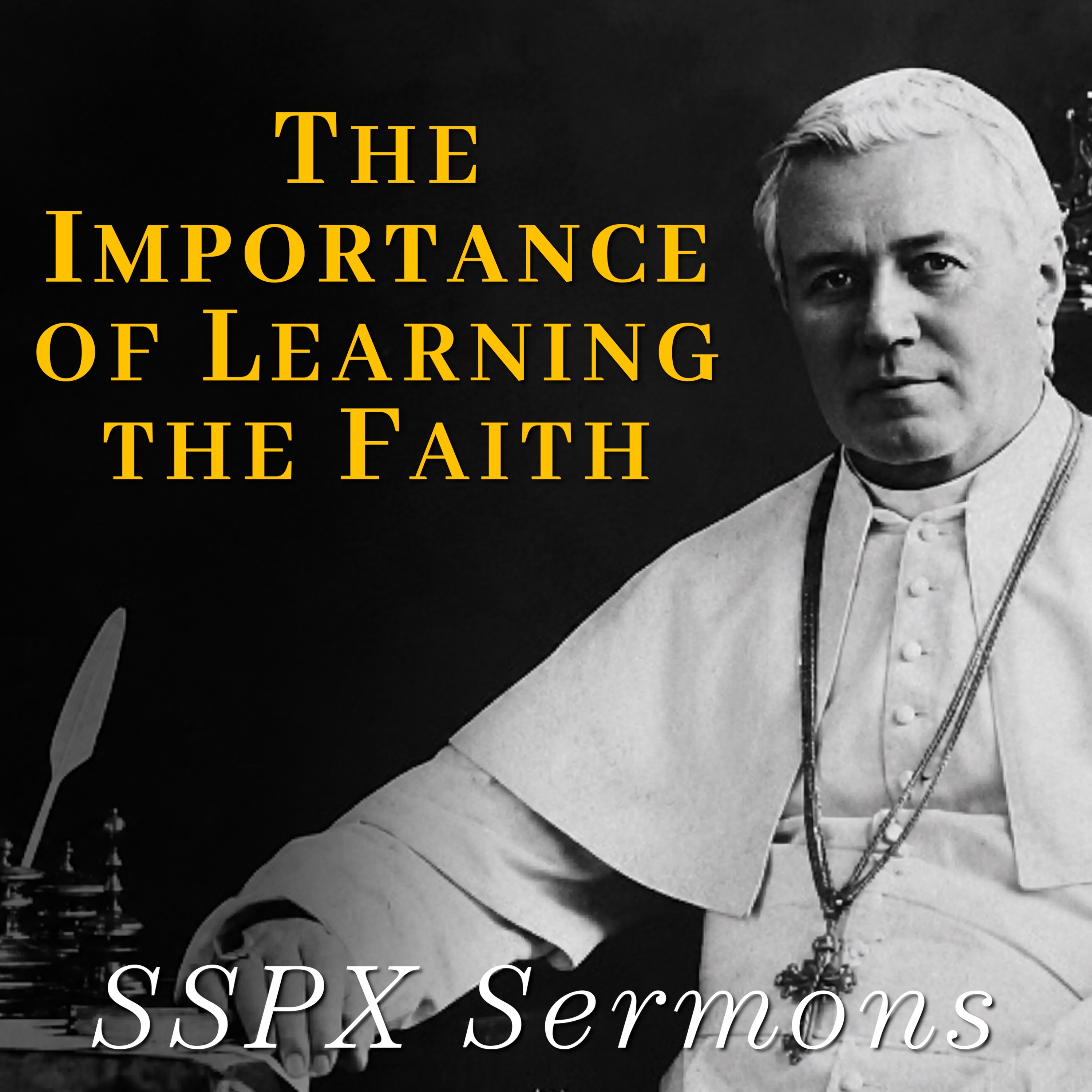 The Importance of Learning the Faith - SSPX Sermons episode artwork