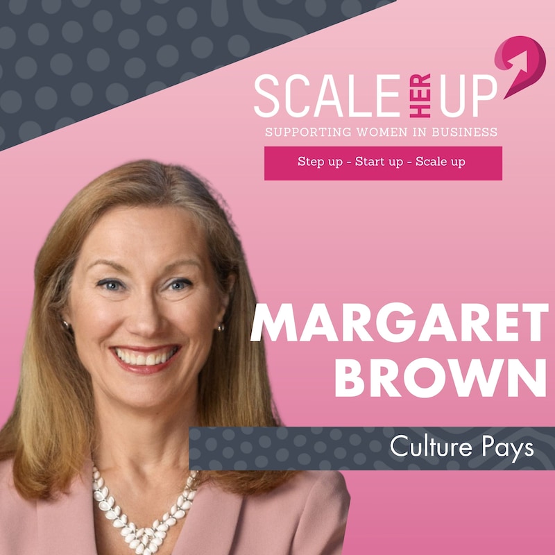 Artwork for podcast Scale Her Up: Female business stories and expert tips for business growth and success