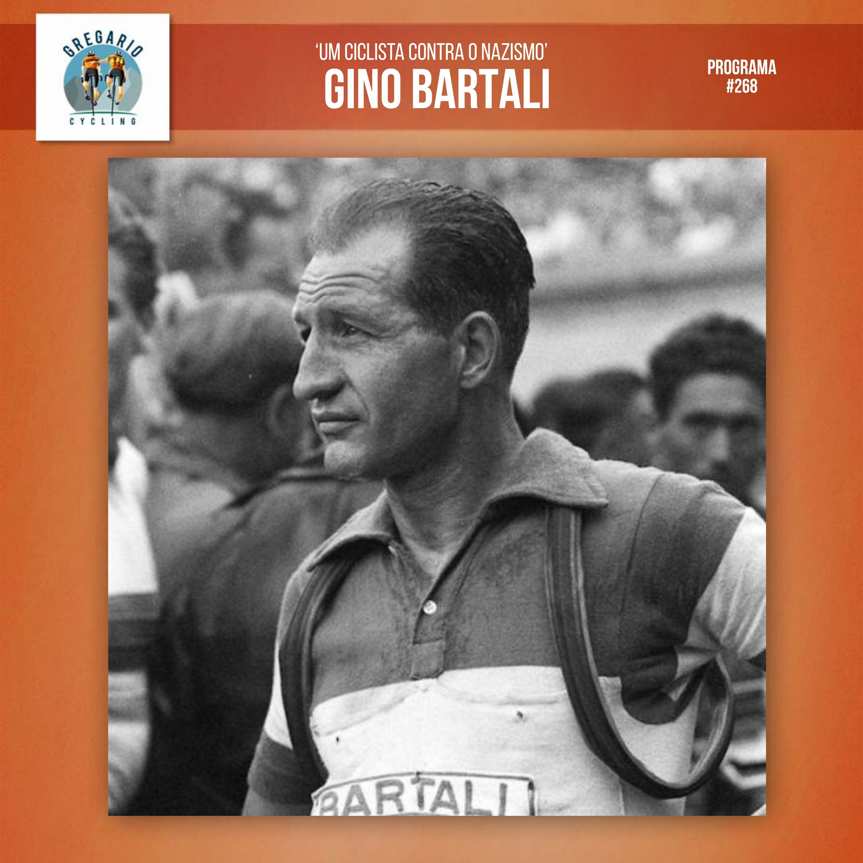 Episódio 268 - Gino Bartali: 'Um Ciclista Contra o Nazismo'