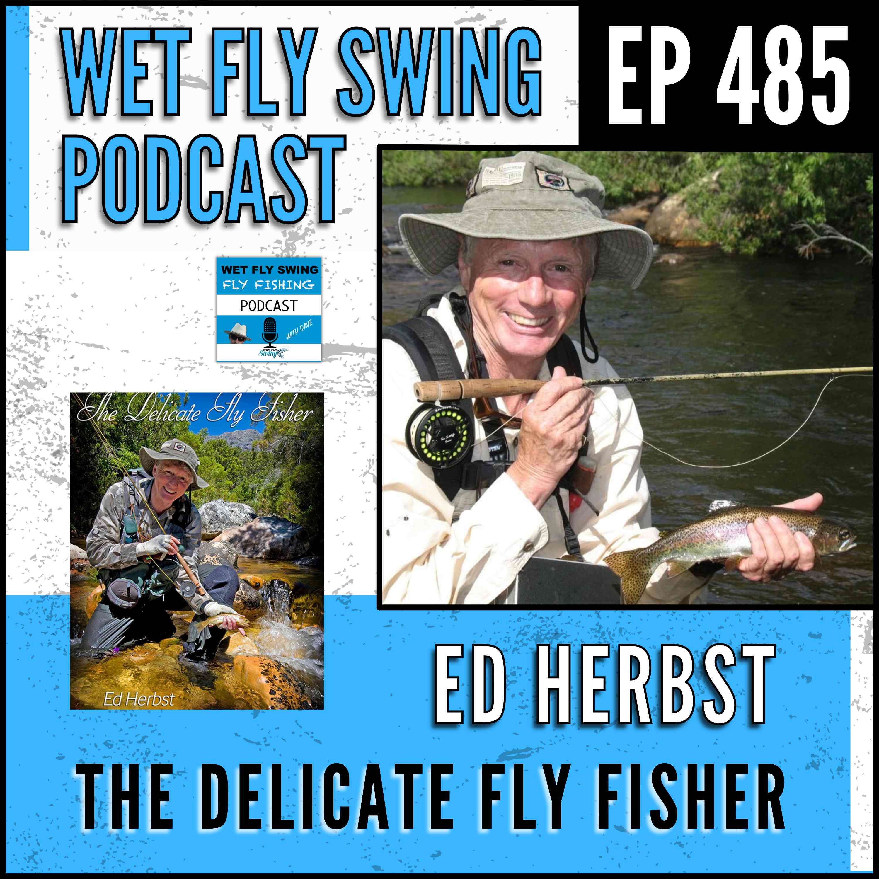 WFS 485 - The Delicate Fly Fisher with Ed Herbst - Small Streams, Cape Town, Fly Fishing Books episode artwork