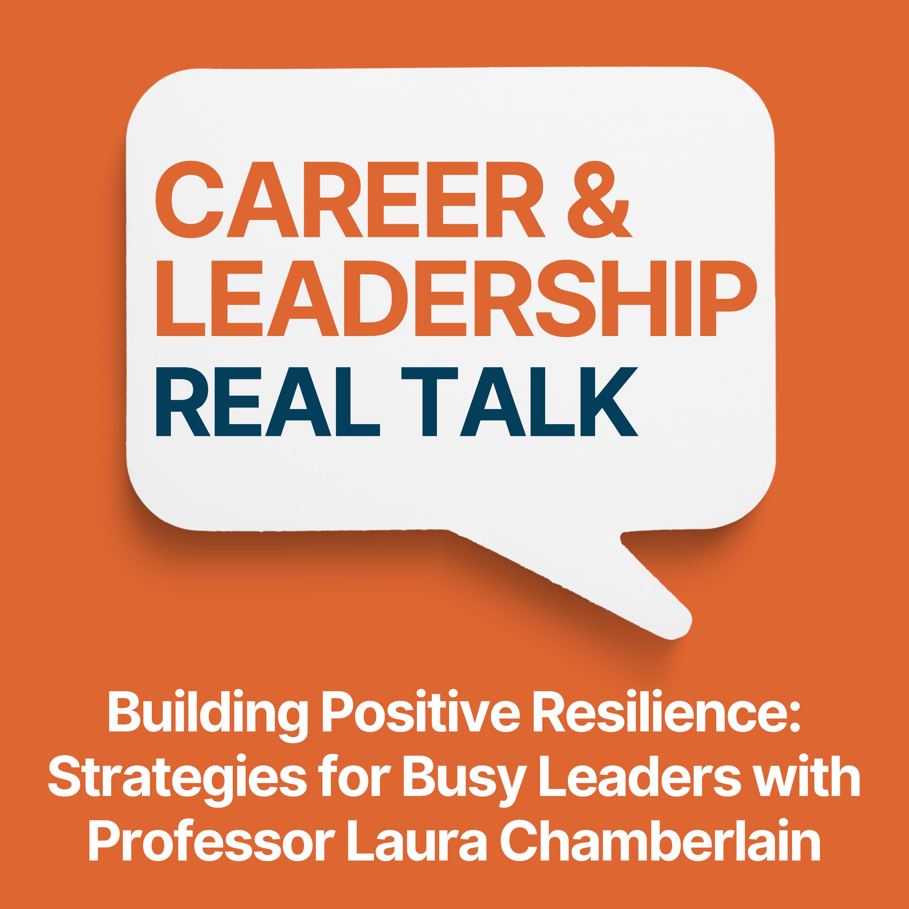 Career & Leadership Real Talk