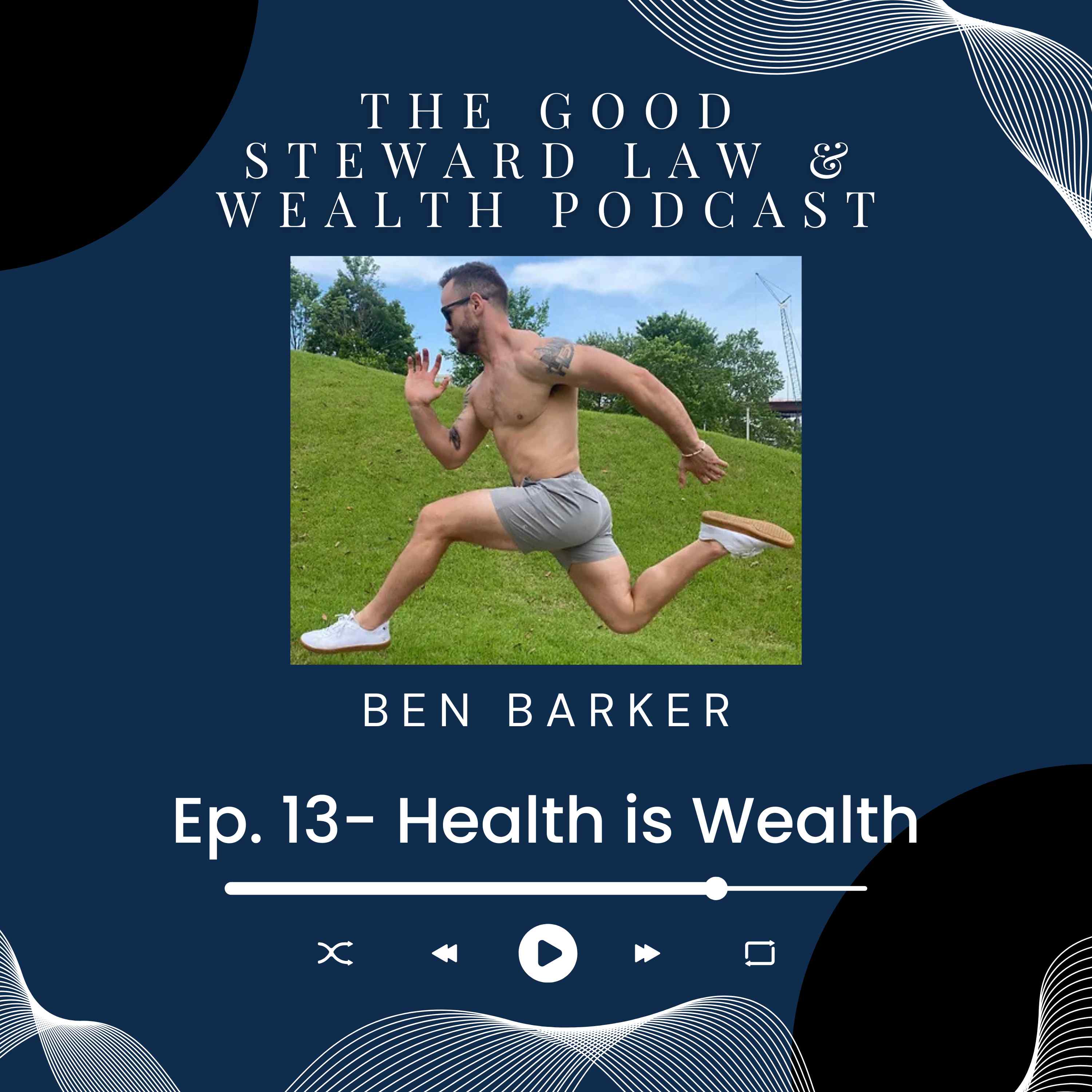 The Good Steward Law and Wealth Podcast