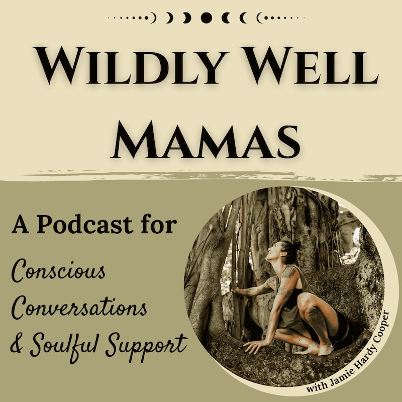Artwork for podcast Wildly Well Mamas