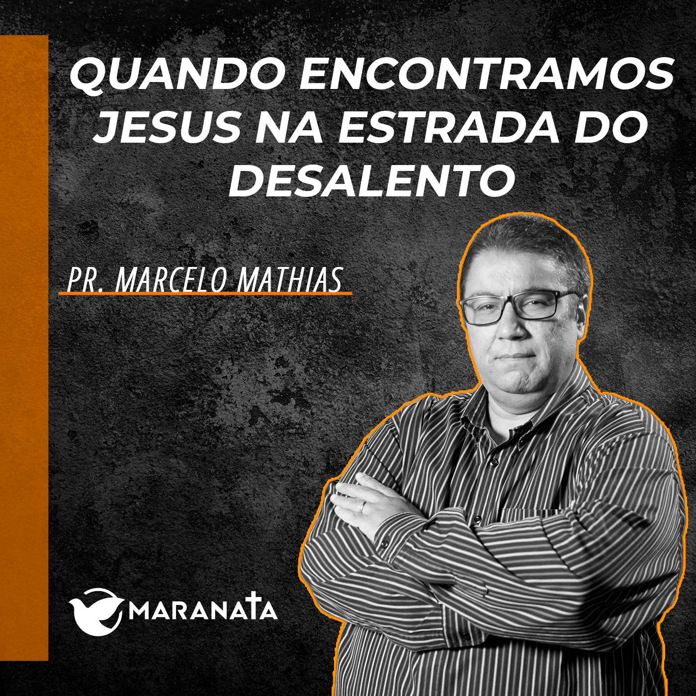 Quando encontramos Jesus na estrada do desalento - Pr. Marcelo Mathias episode artwork