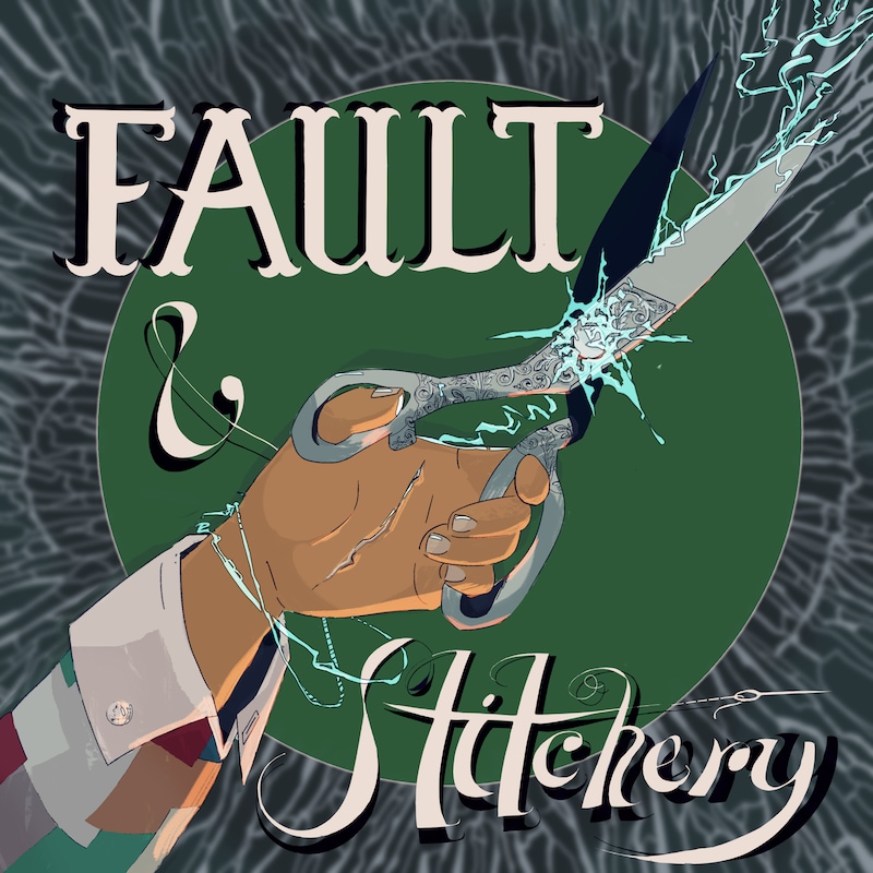 Artwork for podcast Fault & Stitchery