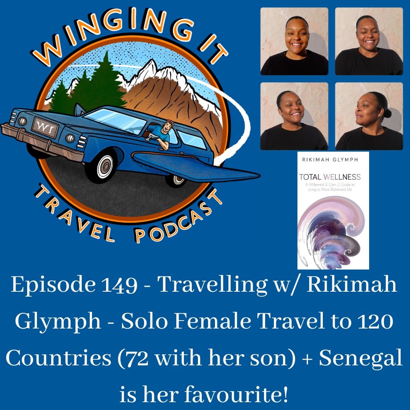http://Episode%20149%20–%20Travelling%20w/%20Rikimah%20Glymph%20–%20Solo%20Female%20Travel%20to%20120%20Countries%20(72%20with%20her%20son)%20+%20Senegal%20is%20her%20favourite!