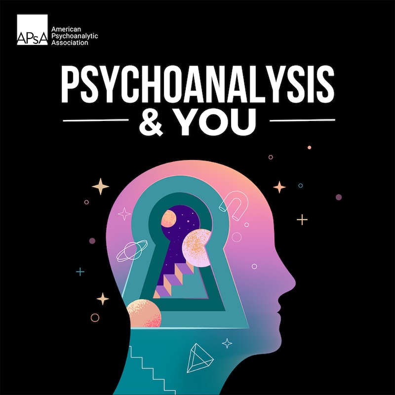 Artwork for podcast Psychoanalysis & You