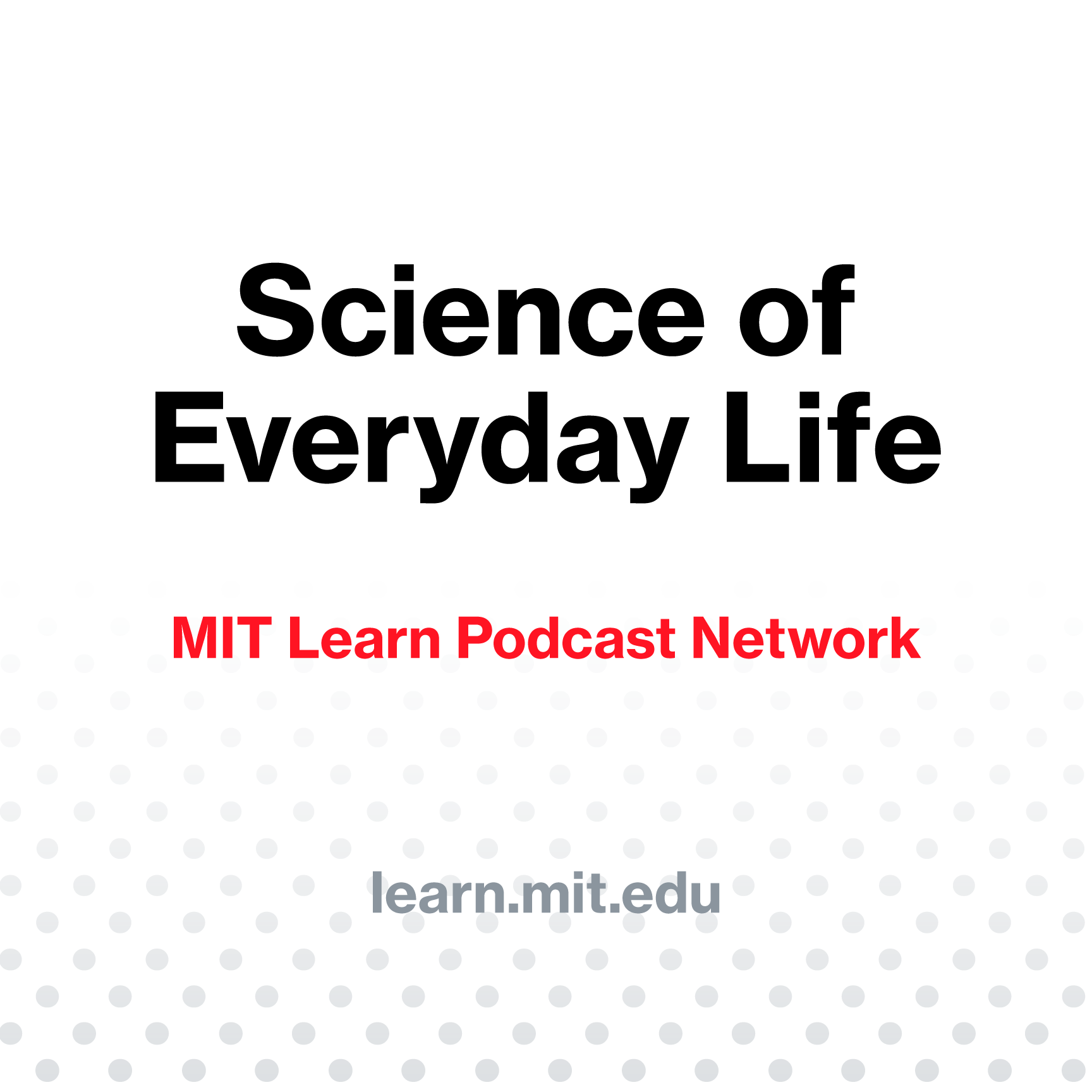 Science of Everyday Life