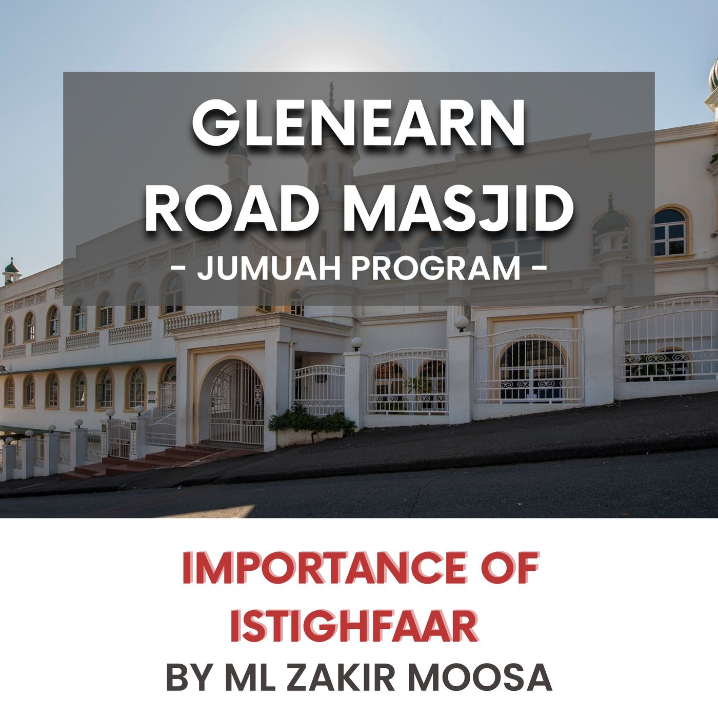 Importance of Istighfaar by ML Zakir Moosa