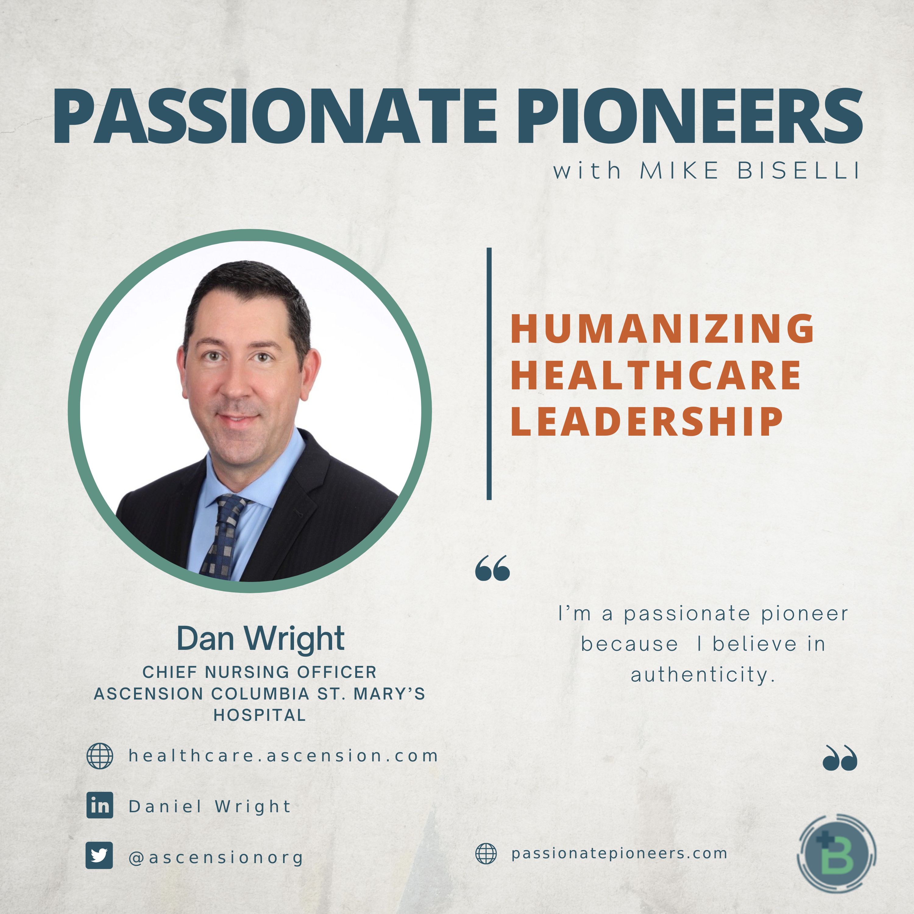Humanizing Healthcare Leadership with Dan Wright
