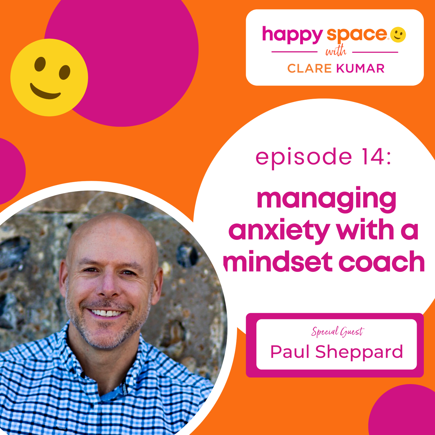 Happy Space Podcast with Clare Kumar
